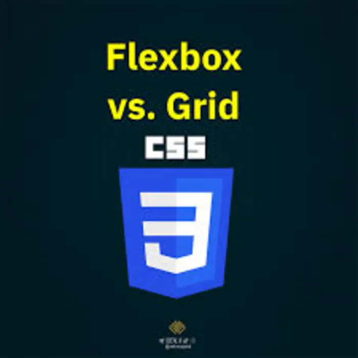 الفرق بين Flexbox و CSS Grid: متى تستخدم كل منهما في تصميم المواقع؟