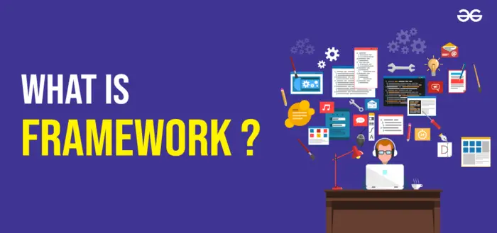 ما هو الـ Framework ؟